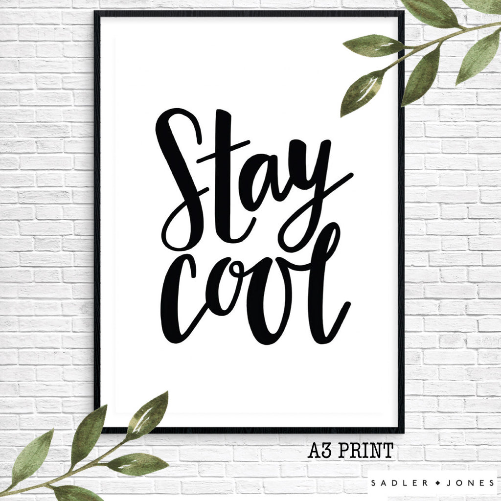 Stay Cool - A3 Print from Sadler Jones - stoneandcoshop